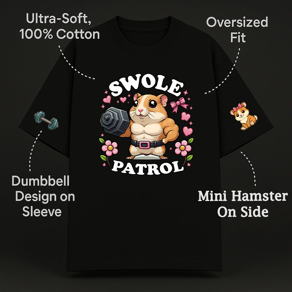 🐹 Swol Patrol Oversized Tshirt