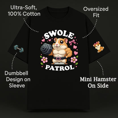 🐹 Swol Patrol Oversized Tshirt